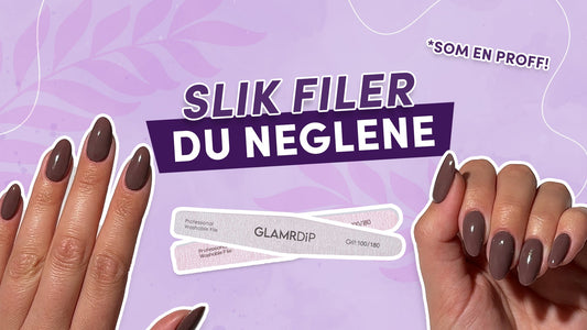 Slik filer du neglene som en proff – steg for steg