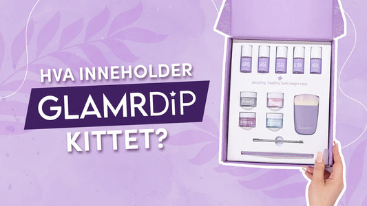 Unboxing GLAMRDiP – hva følger med i kitet?